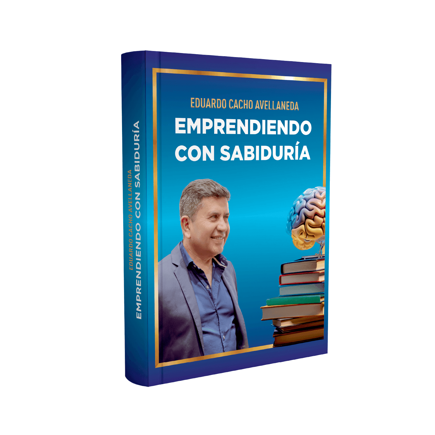 Libro Emprendiendo Con Sabiduria - Cacho Avellaneda